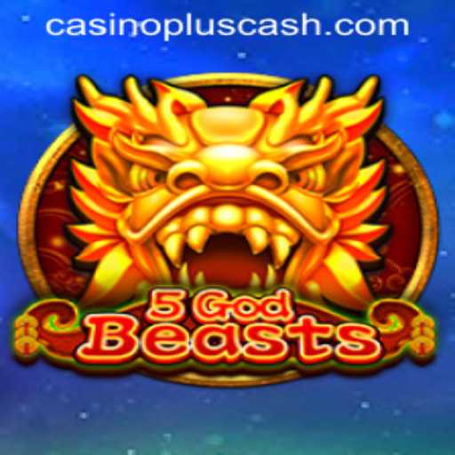 Discover the Excitement of 5GodBeasts With CASINOPLUS CASH