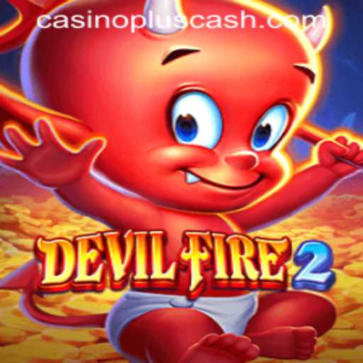 Exploring the Thrilling World of DevilFire2 and CASINOPLUS CASH