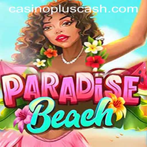 Discover the Excitement of ParadiseBeach with CASINOPLUS CASH